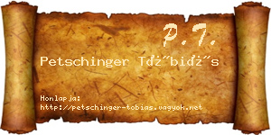 Petschinger Tóbiás névjegykártya